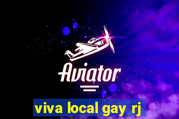 viva local gay rj